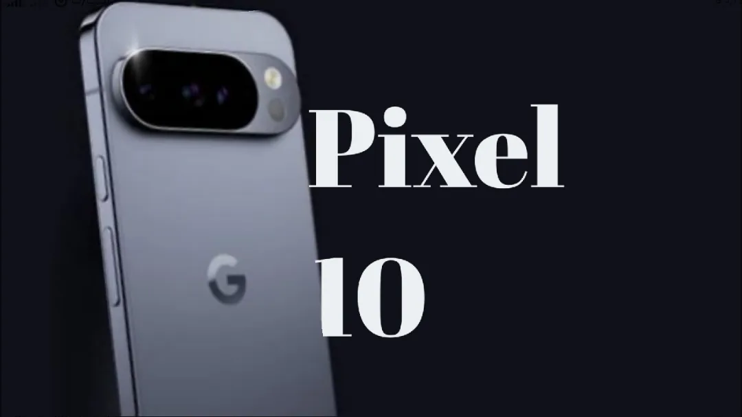 إطلاق Google Pixel 10 مع أدوات تصوير مدعومة بالذكاء الاصطناعي – كل ما نعرفه حتى الآن