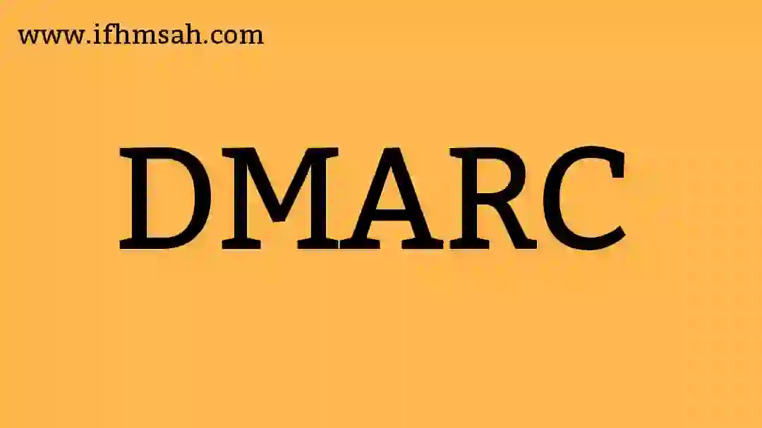 ما هو بروتوكول DMARC؟ ولماذا هو عنصر أساسي لحماية البريد الإلكتروني؟ data-filename=